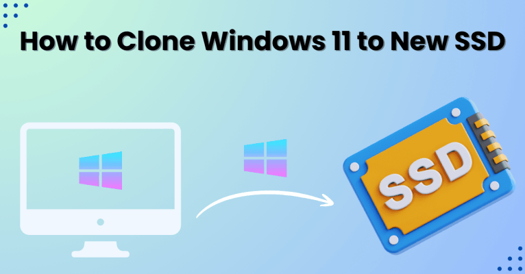 Clone Windows 11 to SSD